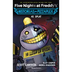ROCA - Five Nights at Freddy's. Historias del Pizzaplex. #2 Splat