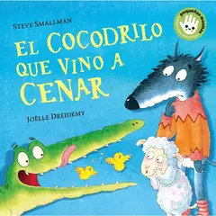 BEASCOA - El Cocodrilo Que Vino A Cenar. Steve Smallman