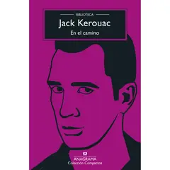 ANAGRAMA - En El Camino. Jack Kerouac
