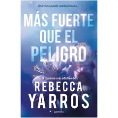MONTENA - Más Fuerte Que El Peligro 1. Rebecca Yarros