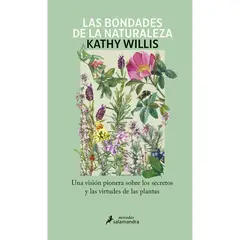 SALAMANDRA - Las Bondades De La Naturaleza. Kathy Willis