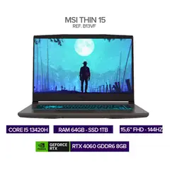 MSI - Portatil Gamer Thin 15 B13VF / Core i5 13420H / RTX 4060 8GB / 64GB RAM / 1TB SSD / 15.6”