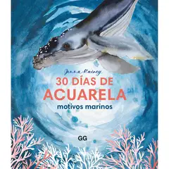 GUSTAVO GILI - 30 Días De Acuarela. Motivos Marinos