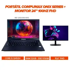 COMPUMAX - Portátil Onix i5-12450H RAM 32GB SSD 512GB Monitor 24” 100Hz FHD Lector de Huella