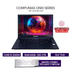 COMPUMAX - Portátil Core i5 12450H RAM 64GB SSD 2TB 16” FHD Lector de Huella + Combo