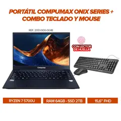 COMPUMAX - Portátil Ryzen 7 5700U / 64GB RAM / SSD 2TB / 15.6” FHD / Lector de Huella + COMBO