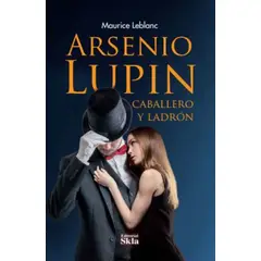 SKALA - Arsenio Lupin Caballero Y Ladrón