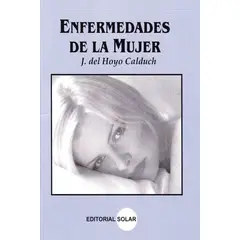 EDITORIAL SOLAR - COLECCION ENFERMEDADES DE LA MUJER