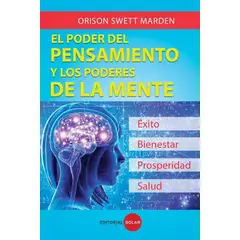 EDITORIAL SOLAR - PODER DEL PENSAMIENTO Y LOS PODERES DE LA MENTE