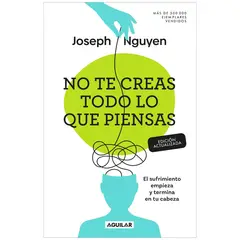 AGUILAR - No Te Creas Todo Lo Que Piensas. Joseph Nguyen