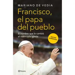 PLANETA - Francisco. El Papa Del Pueblo