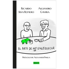 DEBATE - El Arte De No Enloquecer. Ricardo Silva Romero