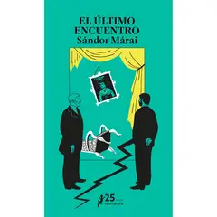 SALAMANDRA - El Último Encuentro. Sándor Márai