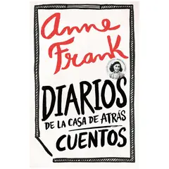 DEBOLSILLO - Diarios De La Casa De Atrás. Cuentos. Anne Frank