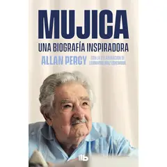 B DE BOLSILLO - Mujica. Una Biografía Inspiradora. Allan Percy