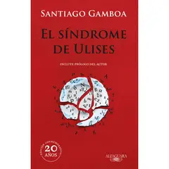 ALFAGUARA - El S I N D R O M E De Ulises. Santiago Gamboa
