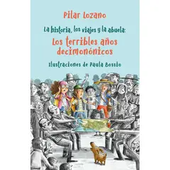 EDITORIAL SUDAMERICANA - La Historia, Los Viajes Y La Abuela 2. Los Terribles Años