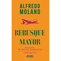 AGUILAR - Rebusque Mayor. Alfredo Molano Bravo