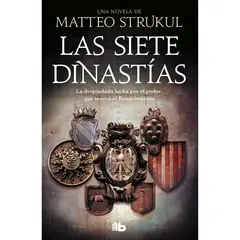 B DE BOLSILLO - Las Siete Dinastías. Matteo Strukul