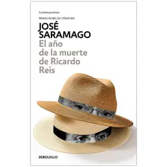 DEBOLSILLO - El Año De La Muerte De Ricardo Reis. José Saramago