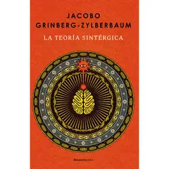 ROCA EDITORIAL - La Teoría Sintérgica. Jacobo Grinberg-Zylberbaum