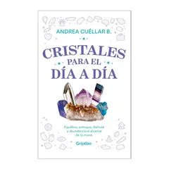 GRIJALBO - Cristales Para El Día A Día. Andrea Cuellar