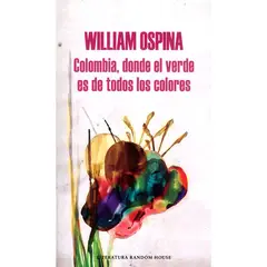 PENGUIN RANDOM HOUSE - Colombia, Donde El Verde Es De Todos Los Colores
