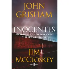 PLAZA & JANES - Inocentes. John Grisham Y Jim Mccloskey