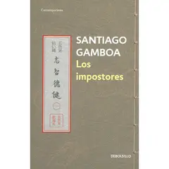 DEBOLSILLO - Los Impostores. Santiago Gamboa