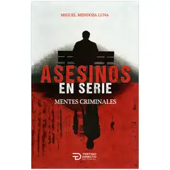 GENERICO - Asesinos En Serie. Miguel Mendoza Luna