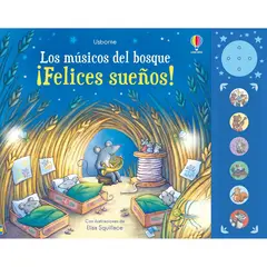 USBORNE - Felices Sueños! Los Músicos Del Bosque (T.D)