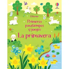 USBORNE - La Primavera. Primeros Pasatiempos Y Juegos