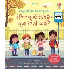 USBORNE - Por Que Tengo Que Ir Al Cole?