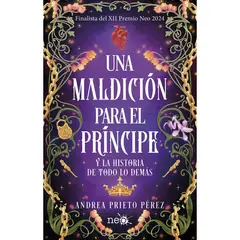 PLATAFORMA - Una Maldición Para El Príncipe. Andrea Prieto Pérez