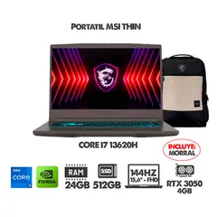 MSI - PORTATIL GAMER THIN B13UC INTEL CI7 13620H + RTX 3050 - RAM 24GB SSD 512GB - 144HZ FHD + MORRAL
