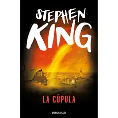 DEBOLSILLO - La Cúpula. Stephen King