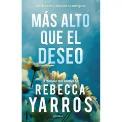 MONTENA - Más Alto Que El Deseo. Vuelo Y Gloria 2. Rebecca Yarros