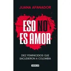 AGUILAR - Eso No Es Amor. Juana Afanador
