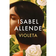 DEBOLSILLO - Violeta. Cantos Tintados. Isabel Allende