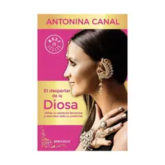 PENGUIN RANDOM HOUSE - EL DESPERTAR DE LA DIOSA ANTONINA CANAL