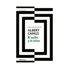 PENGUIN RANDOM HOUSE - EL EXILIO Y EL REINO NOBEL 1957 ALBERT CAMUS