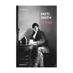 PENGUIN RANDOM HOUSE - M TRAIN PATTI SMITH