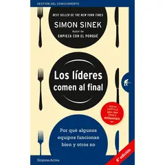 EMPRESA ACTIVA - Los Lideres Comen Al Final. Simon Sinek