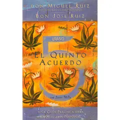 URANO - El Quinto Acuerdo. Don Miguel Ruíz & Don José Ruiz