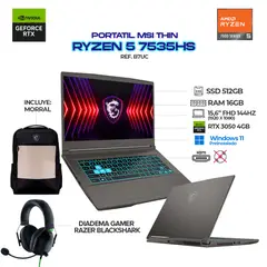 MSI - PORTÁTIL THIN – RYZEN 5 7535HS - RTX 3050 - 16GB - 512GB SSD - 15.6" + DIADEMAS RAZER