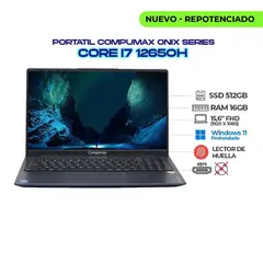 COMPUMAX - PORTATIL ONIX - CI7 12650H - RAM 16GB - SSD 512GB - 15.6 FULL HD - IPS - LECTOR DE HUELLA