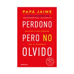 PENGUIN RANDOM HOUSE - PERDONO PERO NO OLVIDO