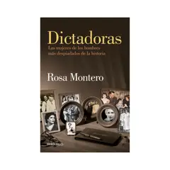 PENGUIN RANDOM HOUSE - DICTADORAS ROSA MONTERO