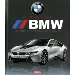 SUSAETA - Atlas Ilustrado Bmw. Elegancia Y Deportividad Alemana