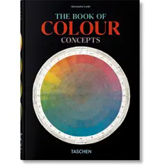 TASCHEN - The Book Of Colour Concepts. 45th Ed. (T.D)